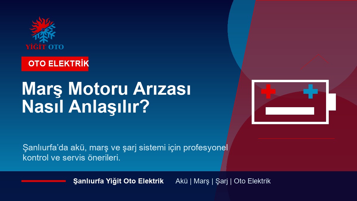 Marş Motoru Arızası Nasıl Anlaşılır?